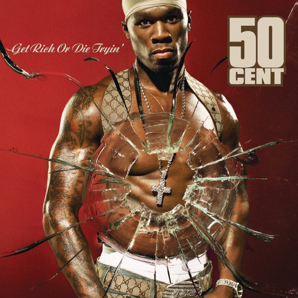 JMHCNLSXVAZXUX7Y2JFND2M6S4 50 Cent Get Rich Or Die Tryin